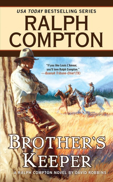 Brother's keeper : a Ralph Compton novel / by David Robbins.
