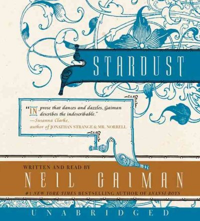 Stardust [sound recording] / written and performed by Neil Gaiman.
