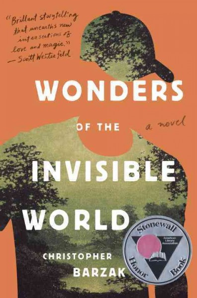 Wonders of the invisible world / Christopher Barzak.