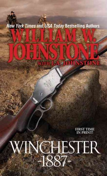 Winchester 1887 / William W. Johnstone with J.A. Johnstone.