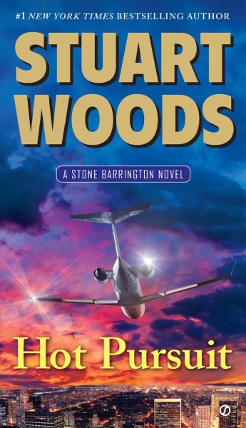 Hot pursuit : a Stone Barrington novel / Stuart Woods.