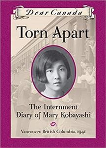 Torn apart : the internment diary of Mary Kobayashi the internment diary of Mary Kobayashi