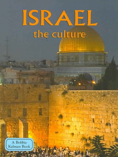 Israel : the culture Debbie Smith. The culture /