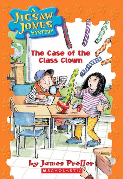 The case of the class clown / by James Preller.