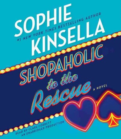 Shopaholic to the rescue : a novel / Sophie Kinsella.