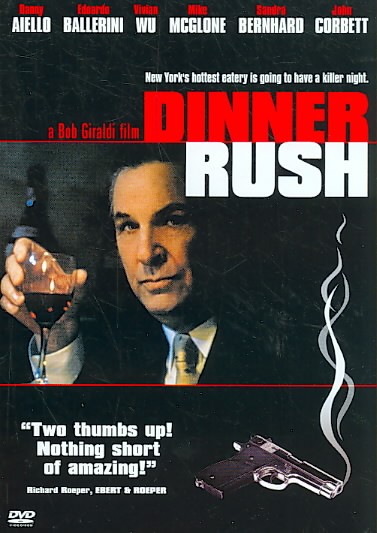 Dinner rush [videorecording] / an Access Motion Picture Group release, an Entertainment Capital Group Company, Giraldi-Suarez-Digiaimo Productions presents a film by Bob Giraldi ; producers, Louis Digiaimo, Patty Greaney ; writers, Rick Shaughnessy, Brian Kalata ; director, Bob Giraldi.
