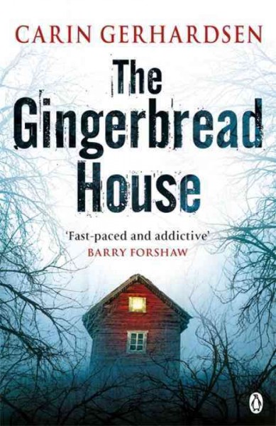 The gingerbread house / Carin Gerhardsen.