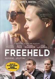 Freeheld / Summit Entertainment presents ; in association with Bankside Films and Endgame Entertainment ; screenplay by Ron Nyswaner ; directed by Peter Sollett.