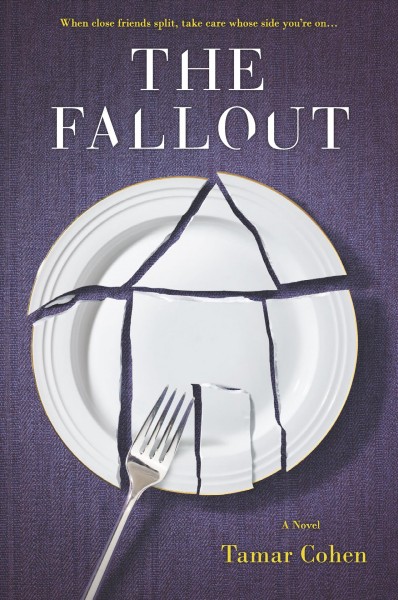 The fallout : a novel / Tamar Cohen.