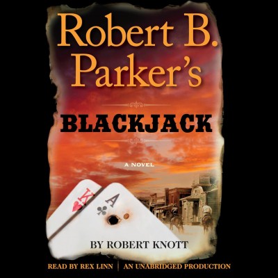 Robert B. Parker's Blackjack : a novel / Robert Knott.