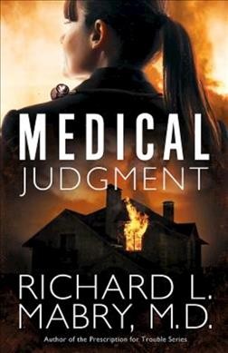 Medical judgment / Richard L. Mabry, MD.
