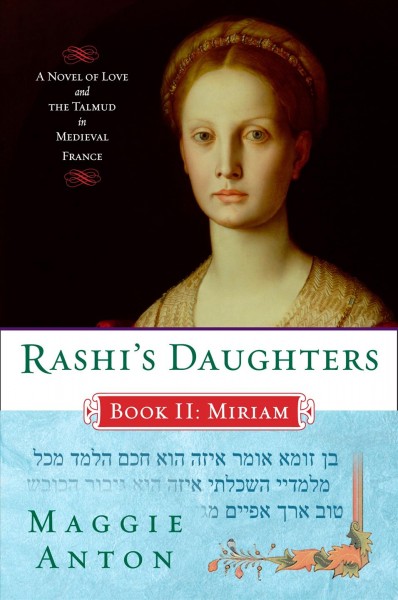 Rashi's daughters. Book 2 : Miriam / Maggie Anton.
