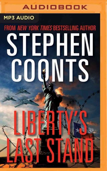Liberty's last stand / Stephen Coonts.