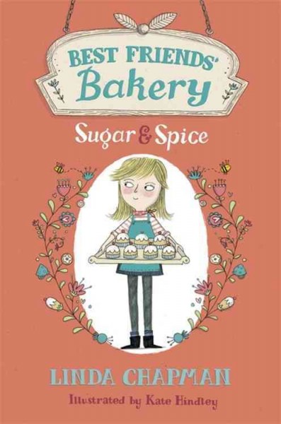 Sugar & spice / Linda Chapman ; illustrated by Kate Hindley.