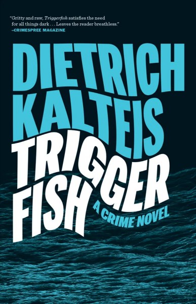 Triggerfish / Dietrich Kalteis.