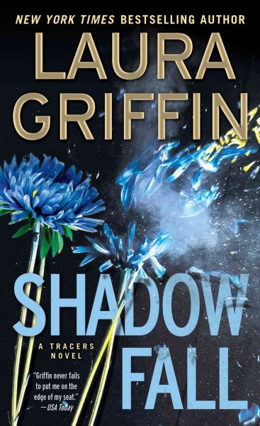Shadow fall / Laura Griffin.