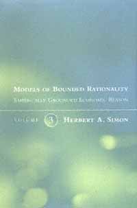 Models of bounded rationality. Vol. 3 [electronic resource] / Herbert A. Simon.