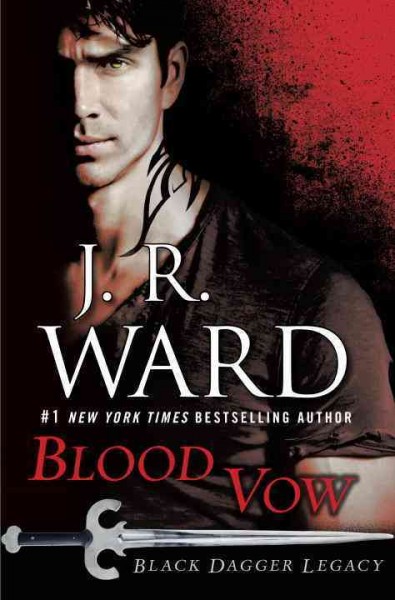 Blood vow / J.R. Ward.