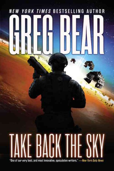 Take back the sky / Greg Bear.