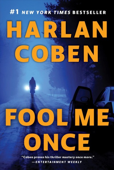 Fool me once [electronic resource]. Harlan Coben.