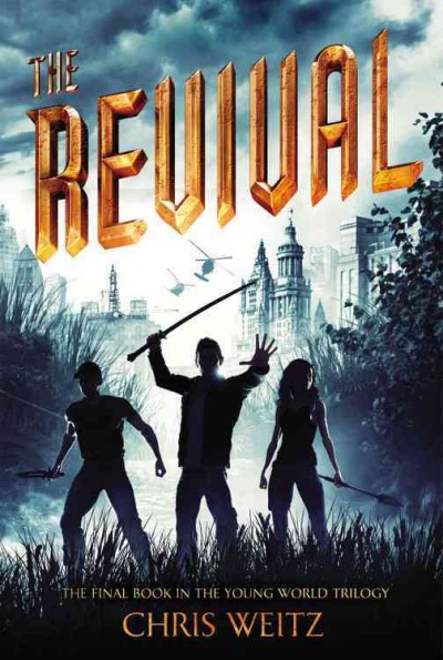 The revival / by Chris Weitz.