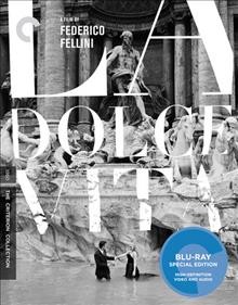 La dolce vita [blu-ray] / story and screenplay by Federico Fellini, Ennio Flaiano, Tullio Pinelli. 
