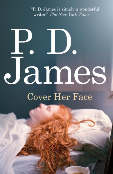 Cover her face / P. D. James.