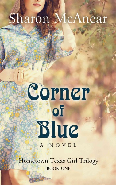 Corner of blue : a novel / Sharon McAnear.