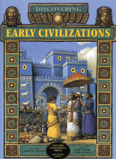 Discovering early civilizations / John Smith, Olha Pelech.