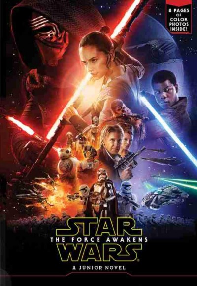 Star Wars : the force awakens / by Michael Kogge ; based on the screenplay by Lawrence Kasdan & J.J. Abrams and Michael Arndt.