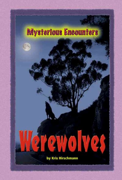 Werewolves / by Kris Hirschmann.