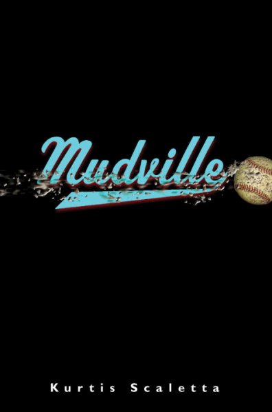 Mudville / Kurtis Scaletta.