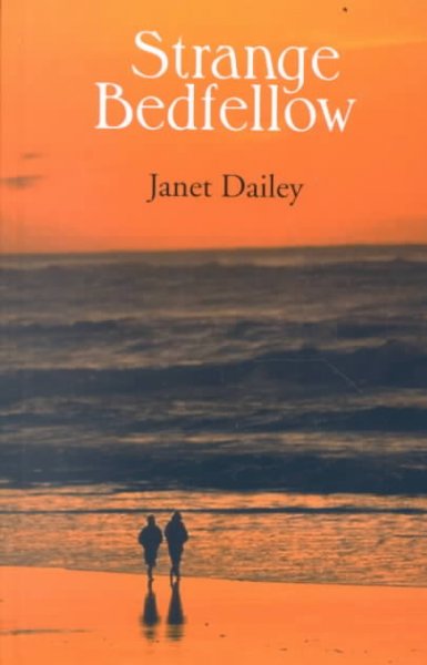 Strange bedfellow / Janet Dailey.