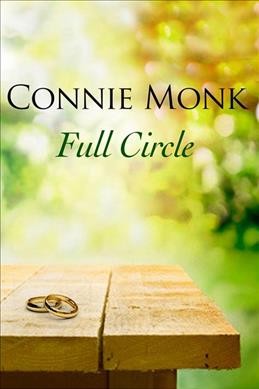 Full circle / Connie Monk.