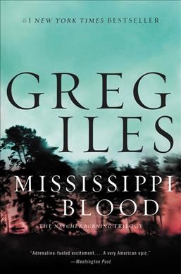 Mississippi blood / Greg Iles.