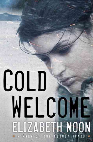 Cold welcome / Elizabeth Moon.
