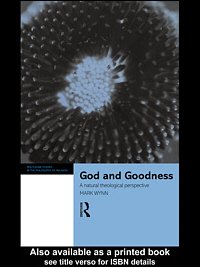 God and goodness : a natural theological perspective / Mark Wynn.