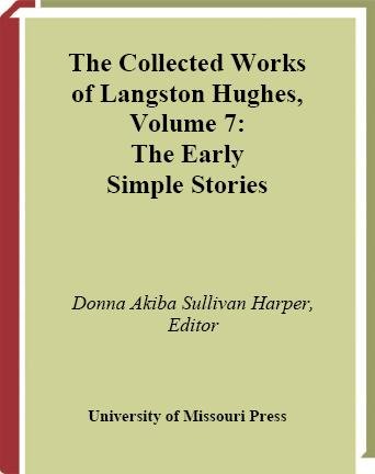 The early Simple stories / Langston Hughes ; edited with an introduction by Donna Akiba Sullivan Harper.
