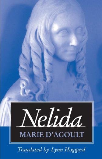 Nelida / Marie d'Agoult ; translated by Lynn Hoggard.