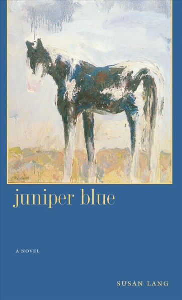 Juniper blue / Susan Lang.
