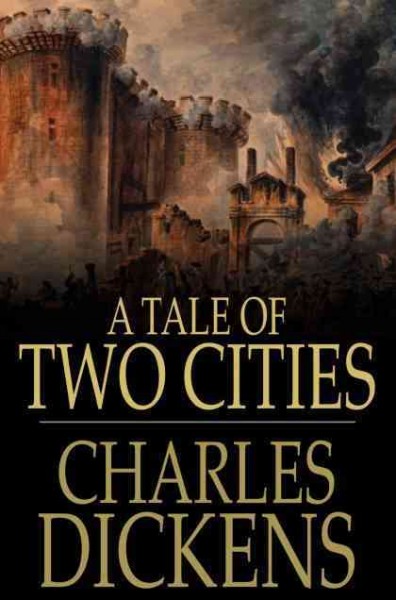 A tale of two cities / Charles Dickens.