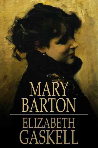 Mary Barton / Elizabeth Gaskell.
