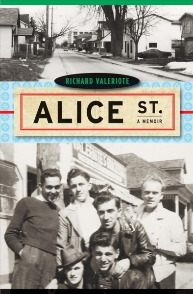 Alice St. : a memoir / Richard Valeriote.