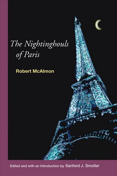 The nightinghouls of Paris / Robert McAlmon ; edited and with an introduction by Sanford J. Smoller.