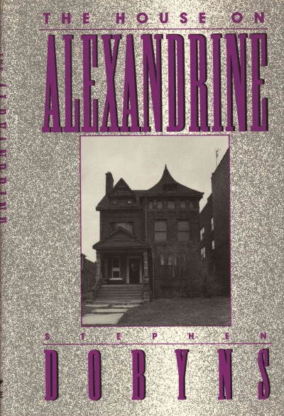 The house on Alexandrine / Stephen Dobyns.