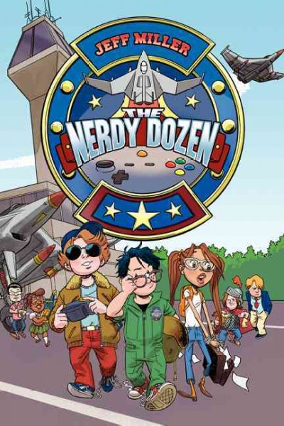 The nerdy dozen / Jeff Miller.