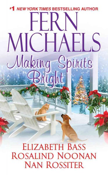 Making spirits bright / Fern Michaels [and others].