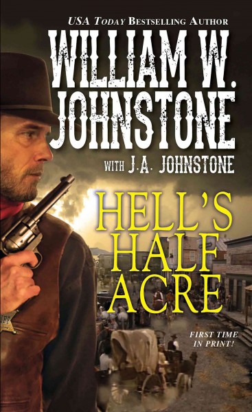 Hell's Half Acre / William W. Johnstone with J.A. Johnstone.