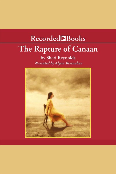 The rapture of Canaan [electronic resource] / Sheri Reynolds.