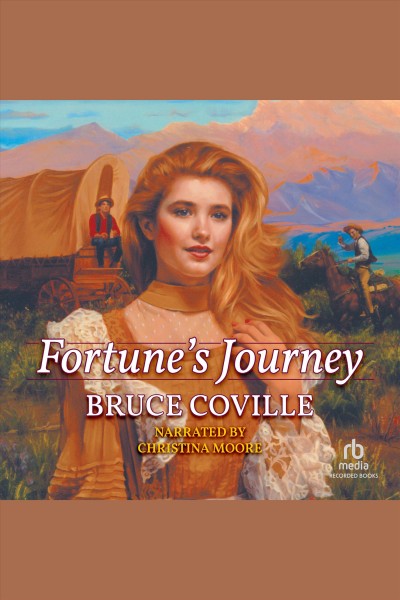 Fortune's journey [electronic resource] / Bruce Coville.